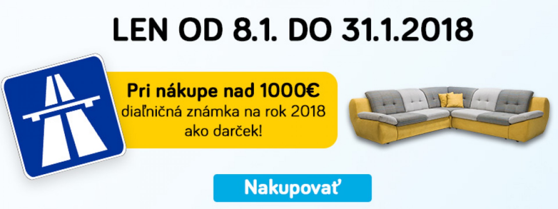 Pri nákupe nad 1000€ diaľničná známka na rok 2018 ako darček!